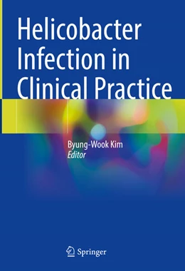 Abbildung von Kim | Helicobacter Infection in Clinical Practice | 1. Auflage | 2024 | beck-shop.de