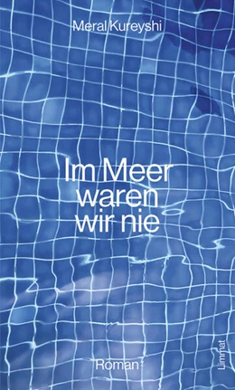 Abbildung von Kureyshi | Im Meer waren wir nie | 2. Auflage | 2025 | beck-shop.de