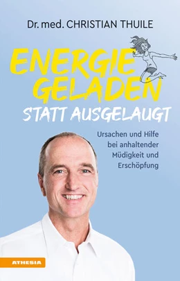 Abbildung von Thuile | Energiegeladen statt ausgelaugt | 1. Auflage | 2021 | beck-shop.de