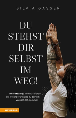 Abbildung von Gasser | Du stehst dir selbst im Weg! | 1. Auflage | 2024 | beck-shop.de