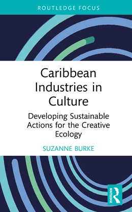 Abbildung von Burke | Caribbean Industries in Culture | 1. Auflage | 2025 | beck-shop.de