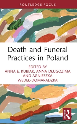 Abbildung von Wedel-Domaradzka / Dlugozima | Death and Funeral Practices in Poland | 1. Auflage | 2025 | beck-shop.de