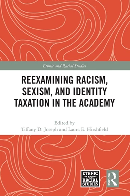 Abbildung von Hirshfield / Joseph | Reexamining Racism, Sexism, and Identity Taxation in the Academy | 1. Auflage | 2025 | beck-shop.de