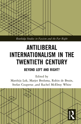 Abbildung von Brolsma / Lok | Antiliberal Internationalism in the Twentieth Century | 1. Auflage | 2025 | beck-shop.de