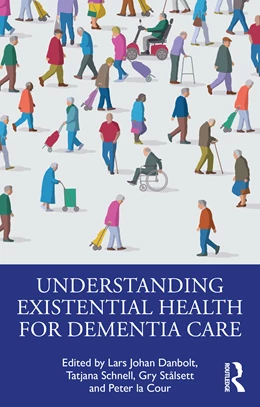 Abbildung von Stalsett / Danbolt | Understanding Existential Health for Dementia Care | 1. Auflage | 2025 | beck-shop.de