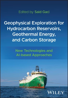 Abbildung von Gaci | Geophysical Exploration for Hydrocarbon Reservoirs, Geothermal Energy, and Carbon Storage | 1. Auflage | 2025 | beck-shop.de