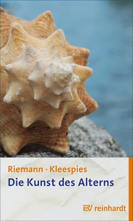 Abbildung von Riemann / Kleespies | Die Kunst des Alterns | 7. Auflage | 2025 | beck-shop.de