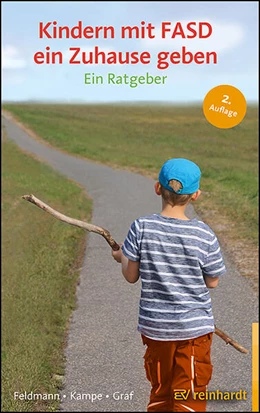 Abbildung von Feldmann / Kampe | Kindern mit FASD ein Zuhause geben | 2. Auflage | 2025 | beck-shop.de