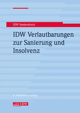 Abbildung von Institut der Wirtschaftsprüfer in Deutschland e. V. | IDW Verlautbarungen zur Sanierung und Insolvenz | 6. Auflage | 2024 | beck-shop.de
