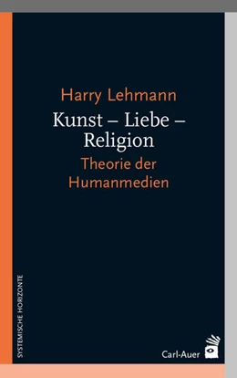 Abbildung von Lehmann | Kunst - Liebe - Religion | 1. Auflage | 2025 | beck-shop.de