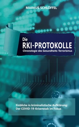 Abbildung von Schlöffel / GmbH | Die RKI-Protokolle | 1. Auflage | 2024 | beck-shop.de