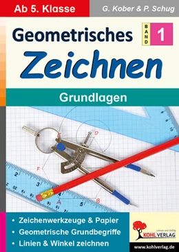 Abbildung von Kober / Schug | Geometrisches Zeichnen / Band 1: Grundlagen | 1. Auflage | 2025 | beck-shop.de