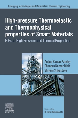 Abbildung von Pandey / Dixit | High-Pressure Thermoelastic and Thermophysical Properties of Smart Materials | 1. Auflage | 2025 | beck-shop.de
