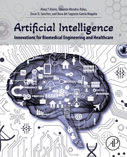 Abbildung von Y Alanis / Sanchez | Artificial Intelligence Innovations for Biomedical Engineering and Healthcare | 1. Auflage | 2025 | beck-shop.de