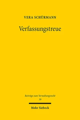 Abbildung von Schürmann | Verfassungstreue | 1. Auflage | 2025 | beck-shop.de