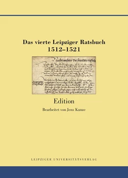 Abbildung von Kunze | Das vierte Leipziger Ratsbuch 1512-1521 | 1. Auflage | 2024 | 26 | beck-shop.de