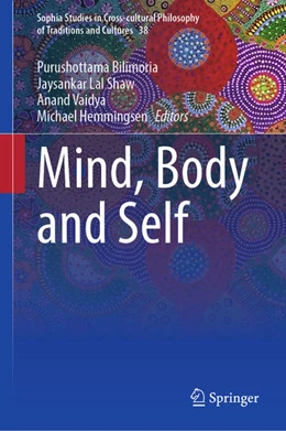 Abbildung von Bilimoria / Shaw | Mind, Body and Self | 1. Auflage | 2024 | beck-shop.de