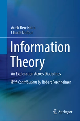 Abbildung von Ben-Naim / Dufour | Information Theory | 1. Auflage | 2024 | beck-shop.de