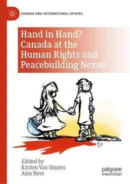 Abbildung von Houten / Neve | Hand in Hand? Canada at the Human Rights and Peacebuilding Nexus | 1. Auflage | 2024 | beck-shop.de