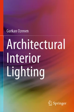 Abbildung von Ozenen | Architectural Interior Lighting | 1. Auflage | 2024 | beck-shop.de