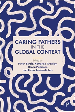 Abbildung von Eerola / Twamley | Caring Fathers in the Global Context | 1. Auflage | 2025 | beck-shop.de