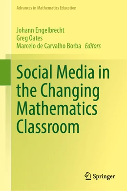 Abbildung von Engelbrecht / Oates | Social Media in the Changing Mathematics Classroom | 1. Auflage | 2025 | beck-shop.de