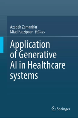 Abbildung von Zamanifar / Faezipour | Application of Generative AI in Healthcare Systems | 1. Auflage | 2025 | beck-shop.de