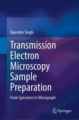 Abbildung von Singh | Transmission Electron Microscopy Sample Preparation | 1. Auflage | 2025 | beck-shop.de