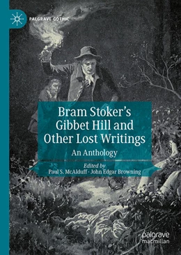 Abbildung von McAlduff / Browning | Bram Stoker's Gibbet Hill and Other Lost Writings | 1. Auflage | 2025 | beck-shop.de