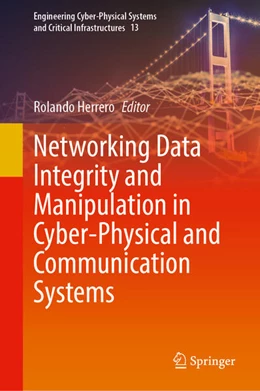 Abbildung von Herrero | Networking Data Integrity and Manipulation in Cyber-Physical and Communication Systems | 1. Auflage | 2025 | 13 | beck-shop.de