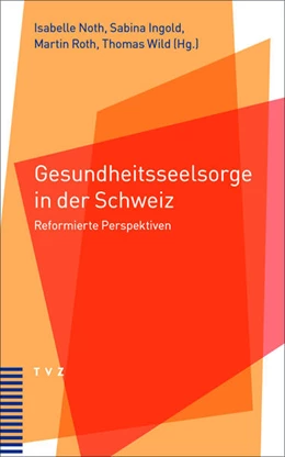 Abbildung von Noth / Wild | Gesundheitsseelsorge in der Schweiz | 1. Auflage | 2025 | beck-shop.de