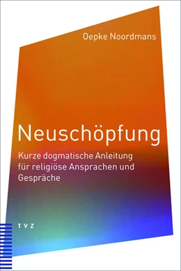 Abbildung von Noordmans / van der Kooi | Neuschöpfung | 1. Auflage | 2025 | beck-shop.de