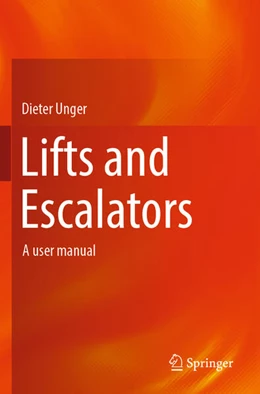 Abbildung von Unger | Lifts and Escalators | 1. Auflage | 2024 | beck-shop.de