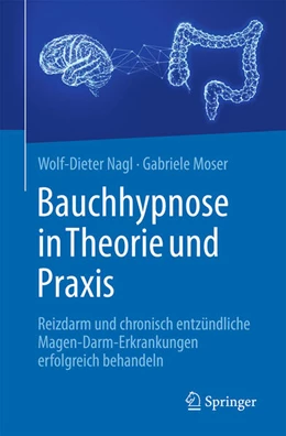 Abbildung von Nagl / Moser | Bauchhypnose in Theorie und Praxis | 1. Auflage | 2025 | beck-shop.de