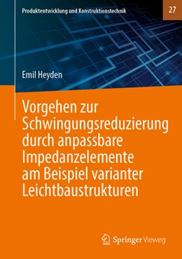 Abbildung von Heyden | Vorgehen zur Schwingungsreduzierung durch anpassbare Impedanzelemente am Beispiel varianter Leichtbaustrukturen | 1. Auflage | 2025 | 27 | beck-shop.de