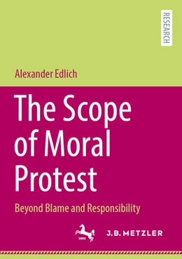 Abbildung von Edlich | The Scope of Moral Protest | 1. Auflage | 2025 | beck-shop.de