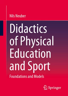 Abbildung von Neuber | Didactics of Physical Education and Sport | 1. Auflage | 2025 | beck-shop.de