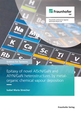 Abbildung von Streicher | Epitaxy of novel AlScN/GaN and AlYN/GaN heterostructures by metal-organic chemical vapour deposition | 1. Auflage | 2024 | 63 | beck-shop.de