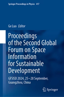 Abbildung von Luo | Proceedings of the Second Global Forum on Space Information for Sustainable Development | 1. Auflage | 2025 | 417 | beck-shop.de