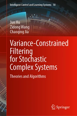 Abbildung von Hu / Wang | Variance-Constrained Filtering for Stochastic Complex Systems | 1. Auflage | 2025 | beck-shop.de