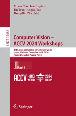 Abbildung von Cho / Laptev | Computer Vision – ACCV 2024 Workshops | 1. Auflage | 2025 | beck-shop.de