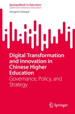 Abbildung von Sziegat | Digital Transformation and Innovation in Chinese Higher Education | 1. Auflage | 2025 | beck-shop.de