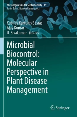 Abbildung von Bastas / Kumar | Microbial Biocontrol: Molecular Perspective in Plant Disease Management | 1. Auflage | 2024 | 49 | beck-shop.de