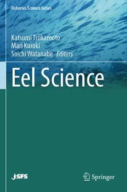 Abbildung von Tsukamoto / Kuroki | Eel Science | 1. Auflage | 2024 | beck-shop.de