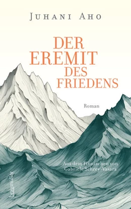 Abbildung von Aho | Der Eremit des Friedens | 1. Auflage | 2024 | beck-shop.de