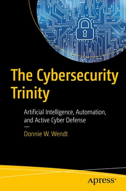 Abbildung von Wendt | The Cybersecurity Trinity | 1. Auflage | 2024 | beck-shop.de