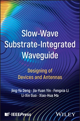 Abbildung von Deng / Yin | Slow-Wave Substrate-Integrated Waveguide | 1. Auflage | 2025 | beck-shop.de