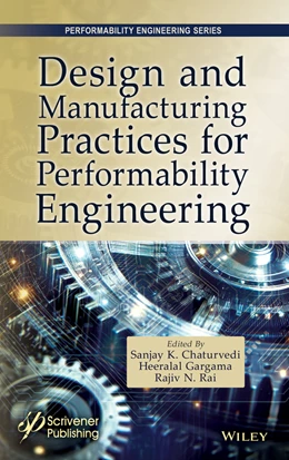 Abbildung von Chaturvedi / Gargama | Design and Manufacturing Practices for Performability Engineering | 1. Auflage | 2025 | beck-shop.de