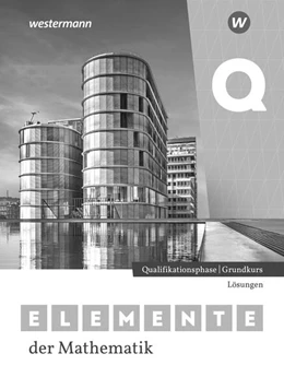 Abbildung von Elemente der Mathematik SII. Qualifikationsphase Grundkurs Lösungen. Für Nordrhein-Westfalen | 1. Auflage | 2025 | beck-shop.de