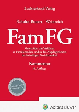 Abbildung von Schulte-Bunert / Weinreich | FamFG Kommentar | 8. Auflage | 2025 | beck-shop.de